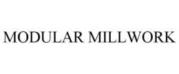 MODULAR MILLWORK trademark