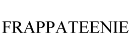 FRAPPATEENIE trademark