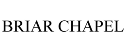 BRIAR CHAPEL trademark