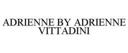 ADRIENNE BY ADRIENNE VITTADINI trademark