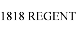 1818 REGENT trademark