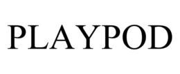 PLAYPOD trademark