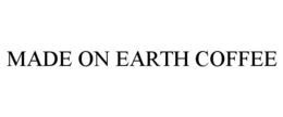 MADE ON EARTH COFFEE trademark