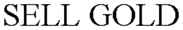 SELL GOLD trademark