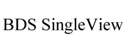 BDS SINGLEVIEW trademark