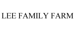 LEE FAMILY FARM trademark