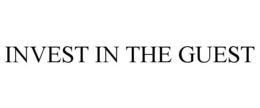 INVEST IN THE GUEST trademark