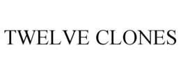 TWELVE CLONES trademark