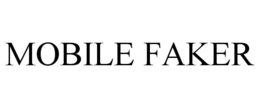 MOBILE FAKER trademark