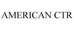 AMERICAN CTR trademark