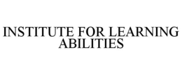 INSTITUTE FOR LEARNING ABILITIES trademark