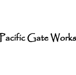 PACIFIC GATE WORKS trademark