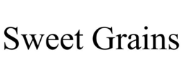 SWEET GRAINS trademark