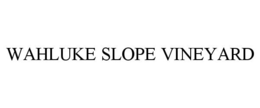 WAHLUKE SLOPE VINEYARD trademark