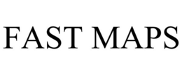 FAST MAPS trademark