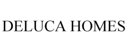 DELUCA HOMES trademark