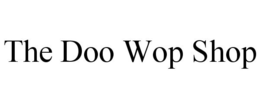 THE DOO WOP SHOP trademark