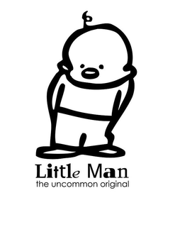 LITTLE MAN THE UNCOMMON ORIGINAL trademark