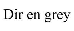 DIR EN GREY trademark