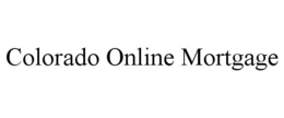 COLORADO ONLINE MORTGAGE trademark