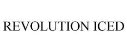 REVOLUTION ICED trademark