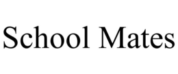 SCHOOL MATES trademark