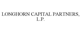 LONGHORN CAPITAL PARTNERS, L.P. trademark