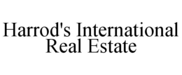 HARROD'S INTERNATIONAL REAL ESTATE trademark