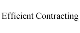 EFFICIENT CONTRACTING trademark