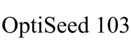 OPTISEED 103 trademark