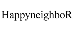 HAPPYNEIGHBOR trademark