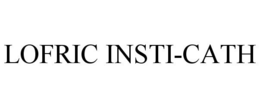 LOFRIC INSTI-CATH trademark