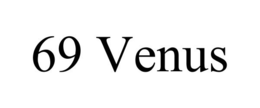 69 VENUS trademark