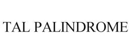 TAL PALINDROME trademark