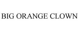 BIG ORANGE CLOWN trademark