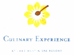 CULINARY EXPERIENCE AT LAKE AUSTIN SPA RESORT trademark
