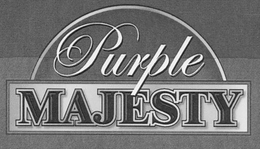 PURPLE MAJESTY trademark