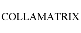 COLLAMATRIX trademark