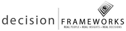 DECISION FRAMEWORKS REAL PEOPLE · REAL INSIGHTS · REAL DECISIONS trademark