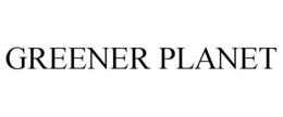 GREENER PLANET trademark