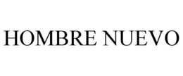 HOMBRE NUEVO trademark