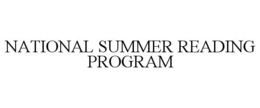 NATIONAL SUMMER READING PROGRAM trademark