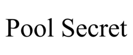POOL SECRET trademark