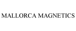 MALLORCA MAGNETICS trademark