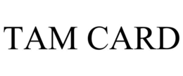 TAM CARD trademark