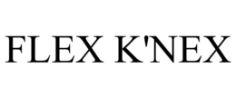 FLEX K'NEX trademark