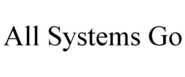 ALL SYSTEMS GO trademark