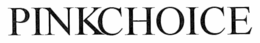 PINKCHOICE trademark