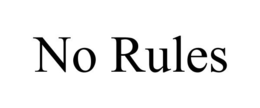 NO RULES trademark