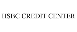 HSBC CREDIT CENTER trademark